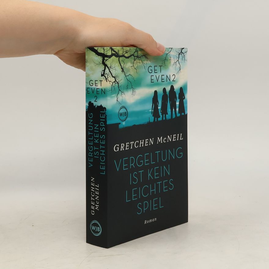 Gretchen McNeil Get Even 2: Vergeltung ist kein leichtes Spiel