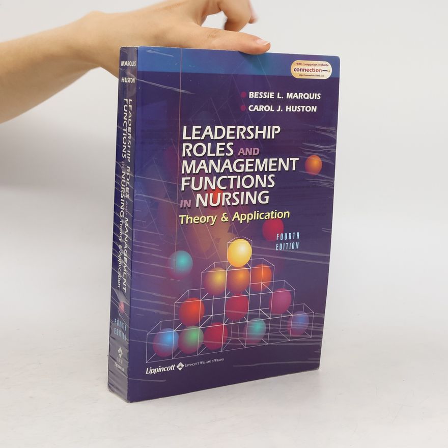 Carol Jorgensen Huston Leadership Roles and Management Functions in Nursing