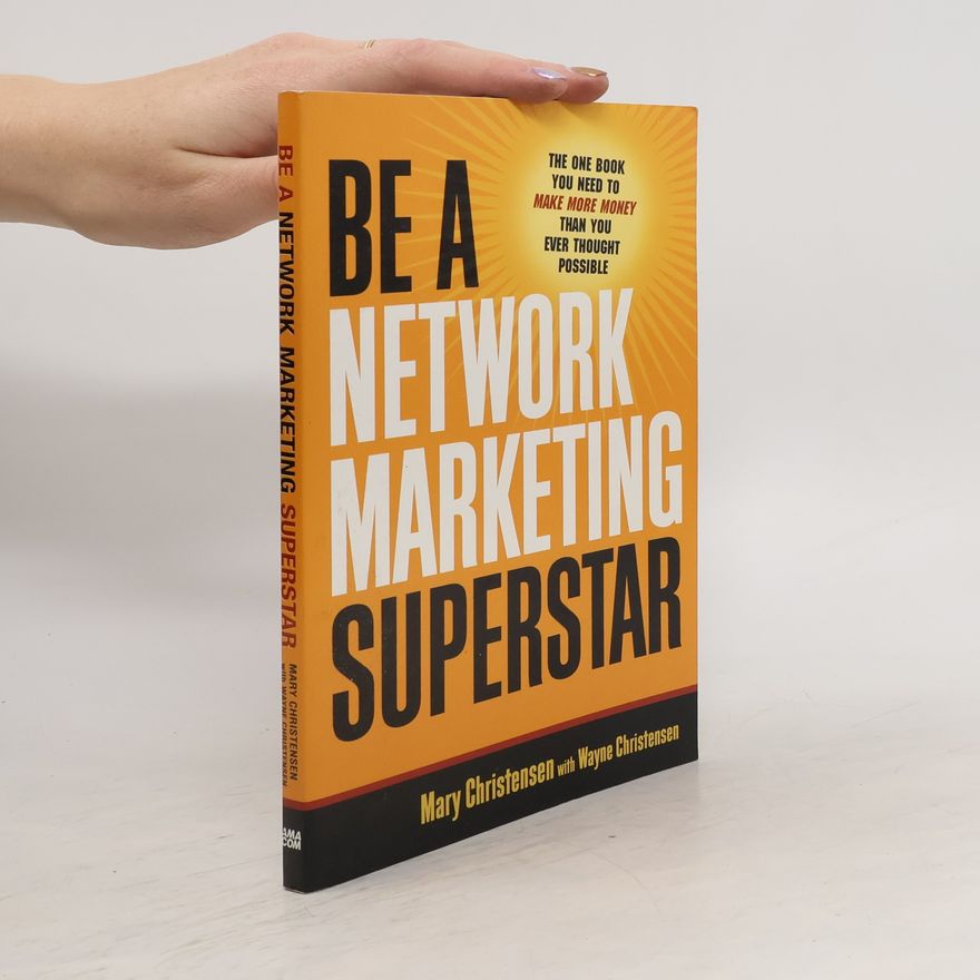 Wayne Christensen Be a Network Marketing Superstar