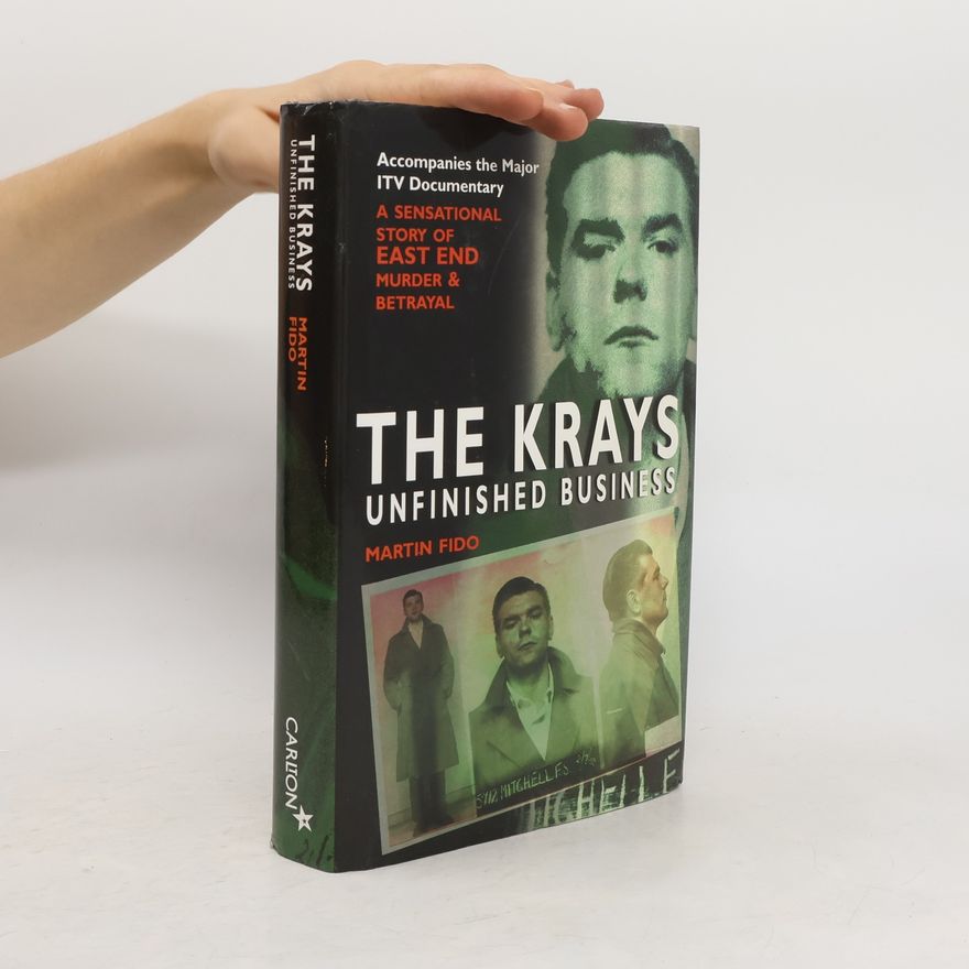 Martin Fido Krays Unfinished Business