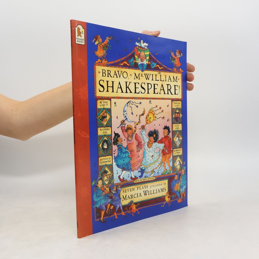 Marcia Williams Bravo, Mr. William Shakespeare!