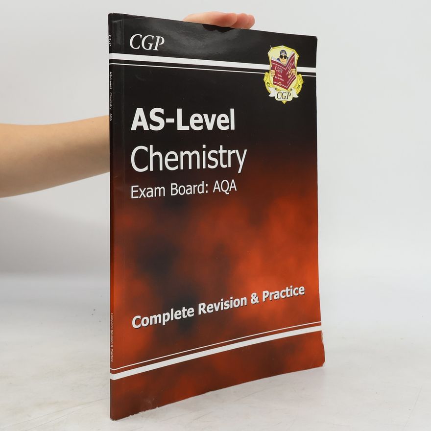 Kolektív autorov As Level Chemistry. Exam Board Aqa. Complete Revision & Practice