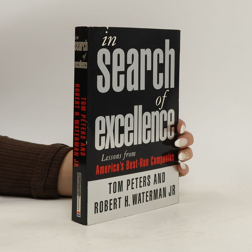 Thomas Peters In Search of Excellence