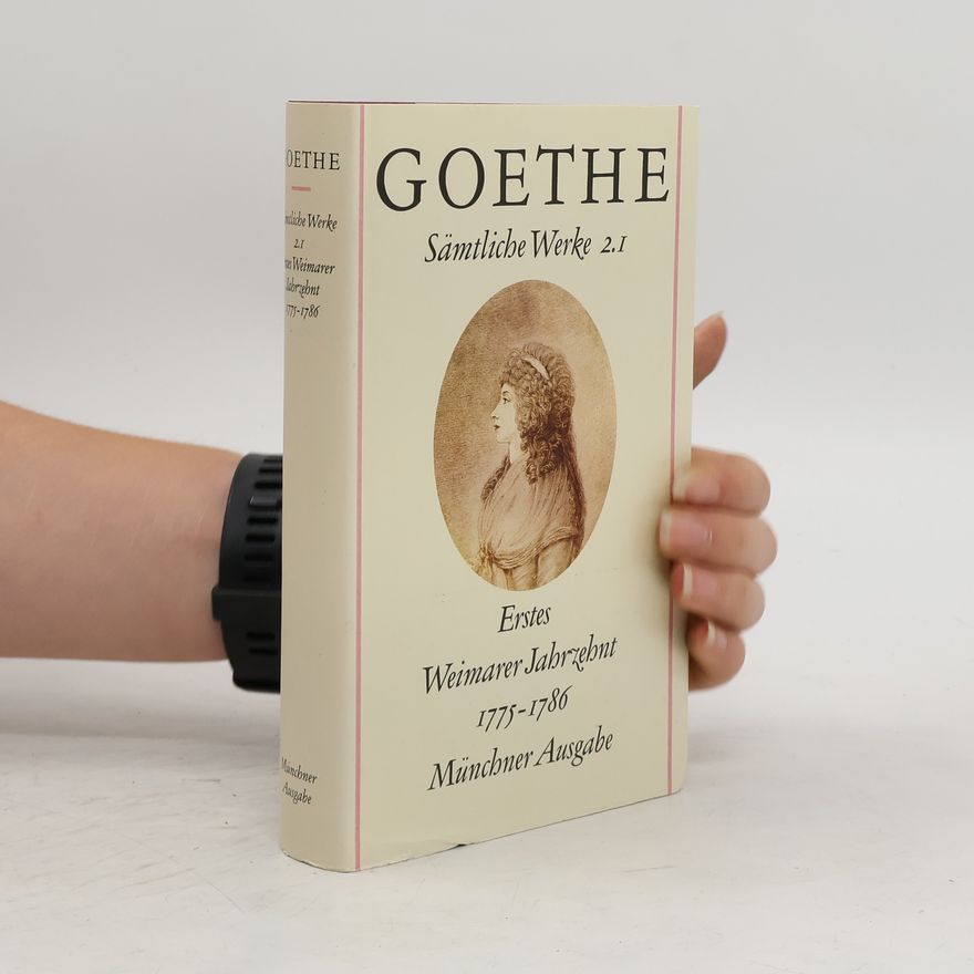 Johann Wolfgang von Goethe Goethe Sämtliche Werke 2.1