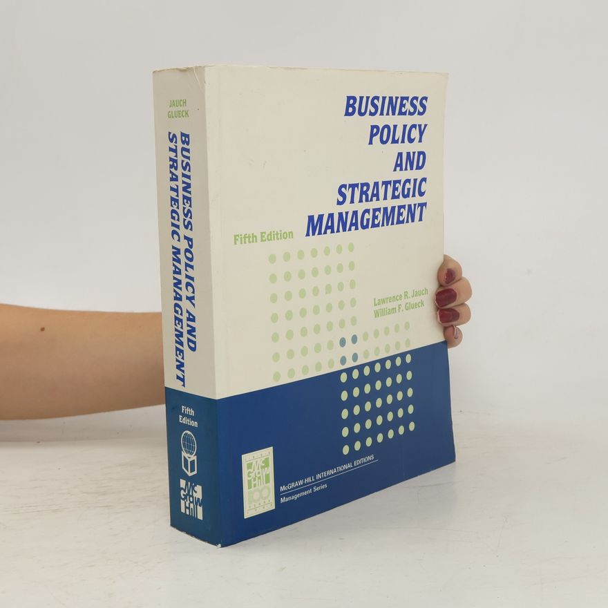 William F. Glueck Business Policy and Strategic Management