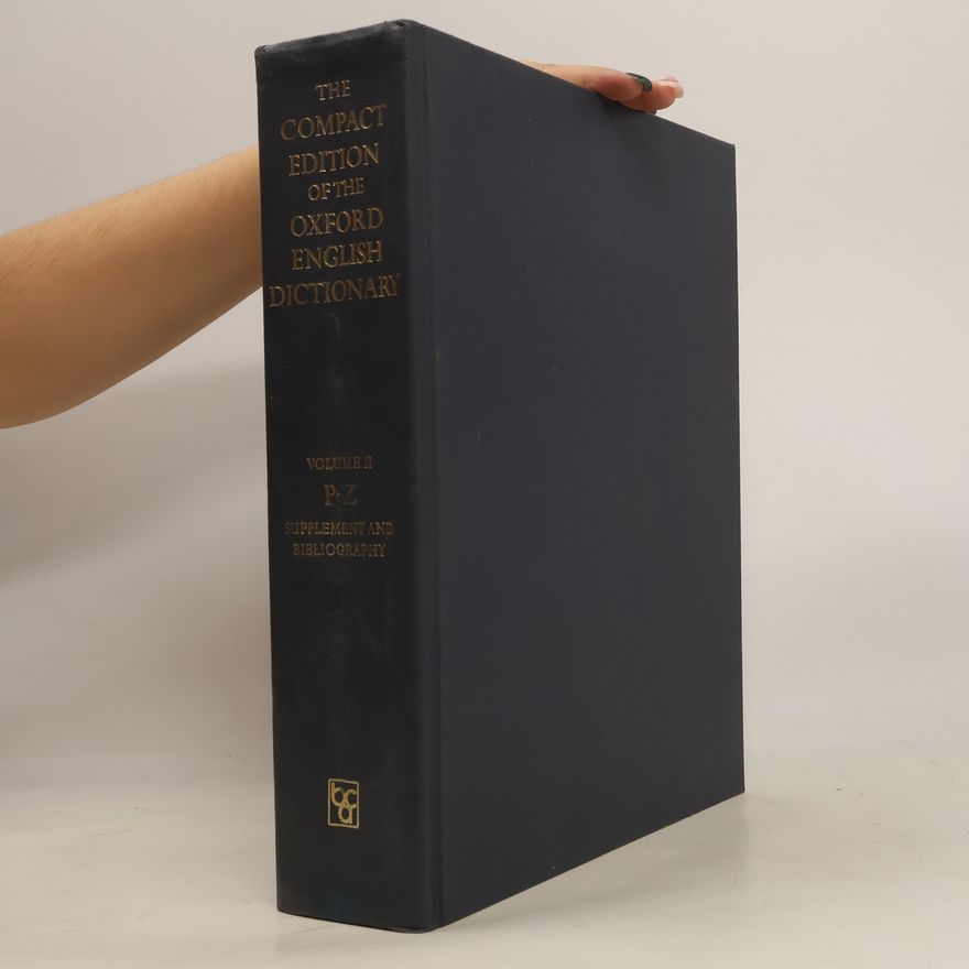 Various authors The Compact Edition of the Oxford English Dictionary