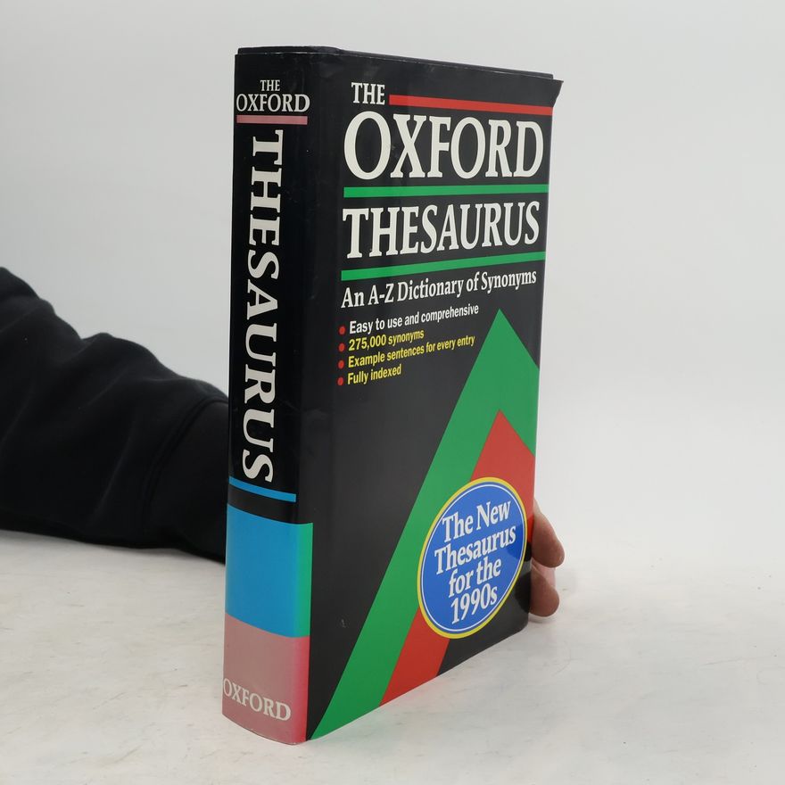 Laurence Urdang The Oxford Thesaurus. An A-Z Dictionary of Synonyms