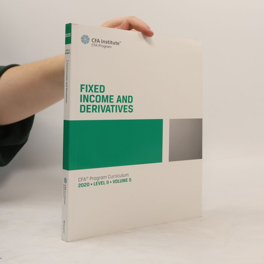 Autorenkollektiv Fixed Income and Derivatives