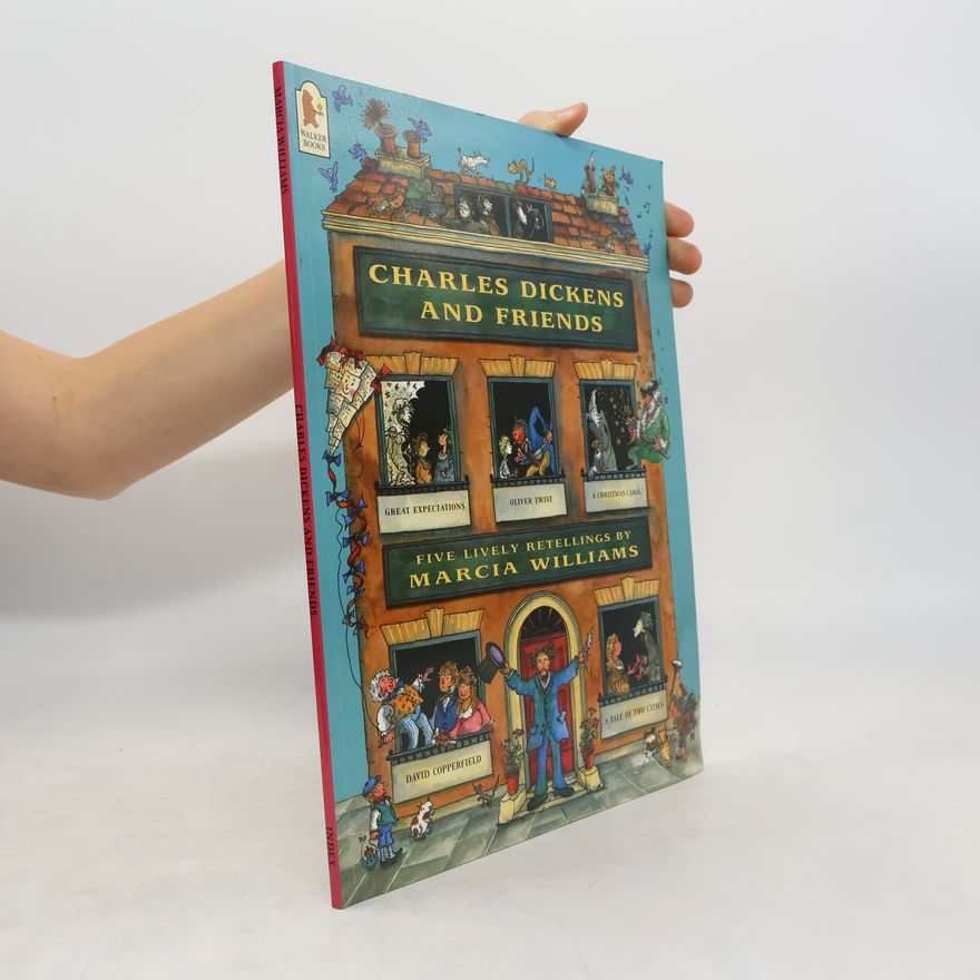 Marcia Williams Charles Dickens and Friends