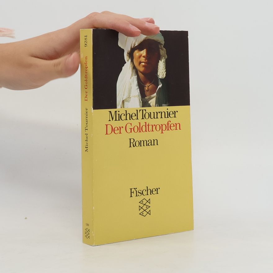 Michel Tournier Der Goldtropfen