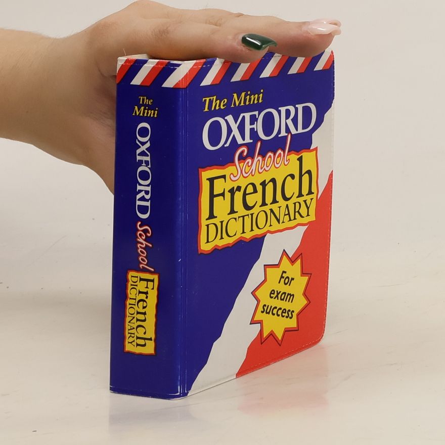 Various authors The Mini Oxford School French Dictionary