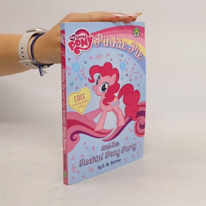 Berrow G.M. My Little Pony: Pinkie Pie and the Rockin' Pony Party