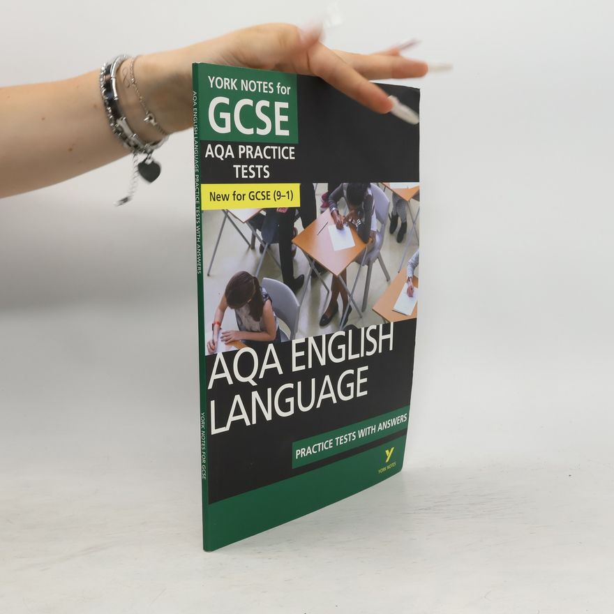 Susannah White AQA English Language Practice Tests with Answers: York Notes for GCSE (9-1)