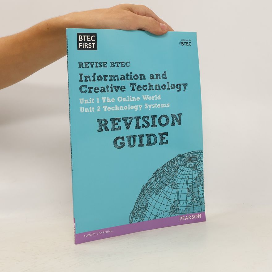 Karen M. Anderson BTEC First in I and CT Revision Guide