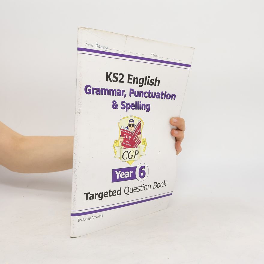 CGP Books KS2 English Targeted Question Book: Grammar, Punctuation & Spelling - Year 6