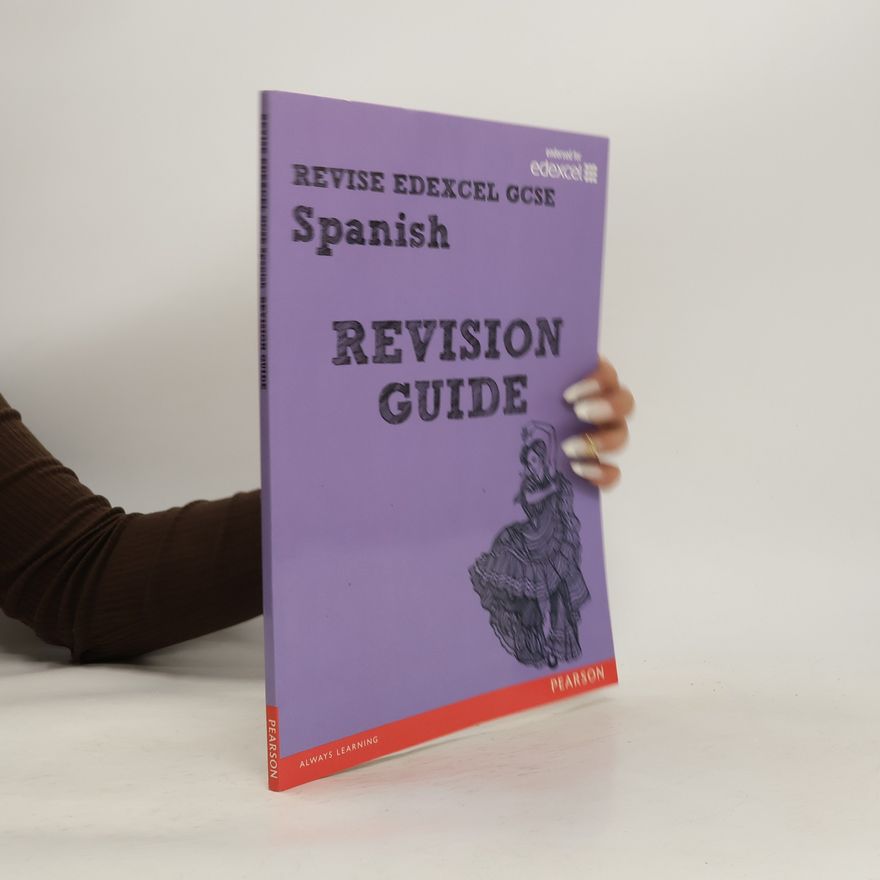 Ian Kendrick REVISE EDEXCEL: Edexcel GCSE Spanish Revision Guide