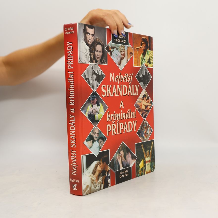 Autorenkollektiv Největší skandály a kriminální případy