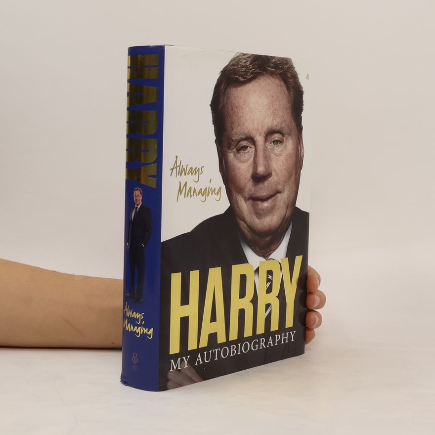 Harry Redknapp Harry. My Autobiography