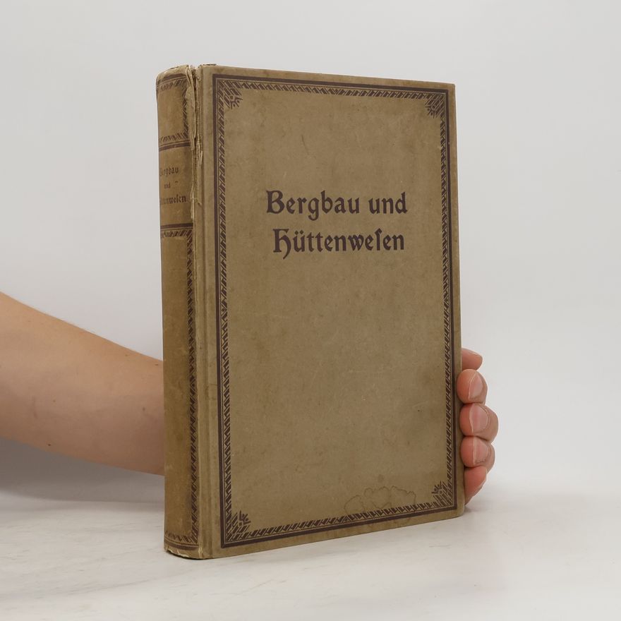 Various authors Bergbau und Hüttenwesen