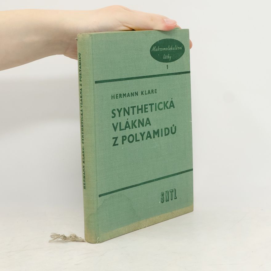 Hermann Klare Synthetická vlákna z polyamidů