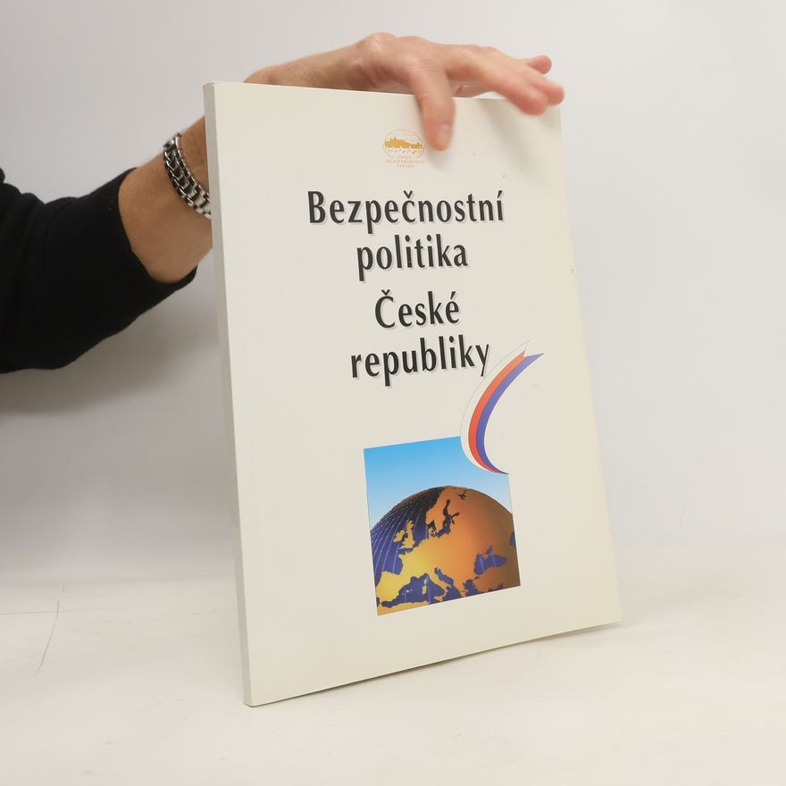 Jaroslav Janda Bezpečnostní politika České republiky