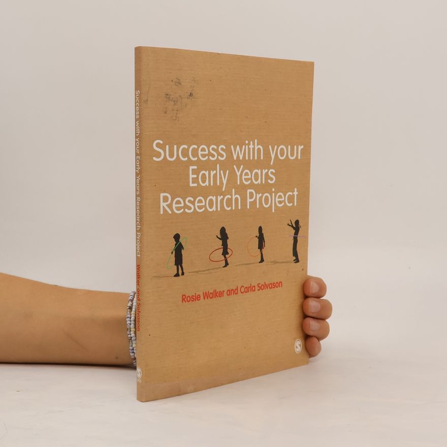Rosie Walker Success with your Early Years Research Project