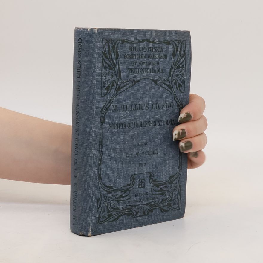 Marcus Tullius Cicero Scripta quae manserunt omnia. Partis IV. Vol. III