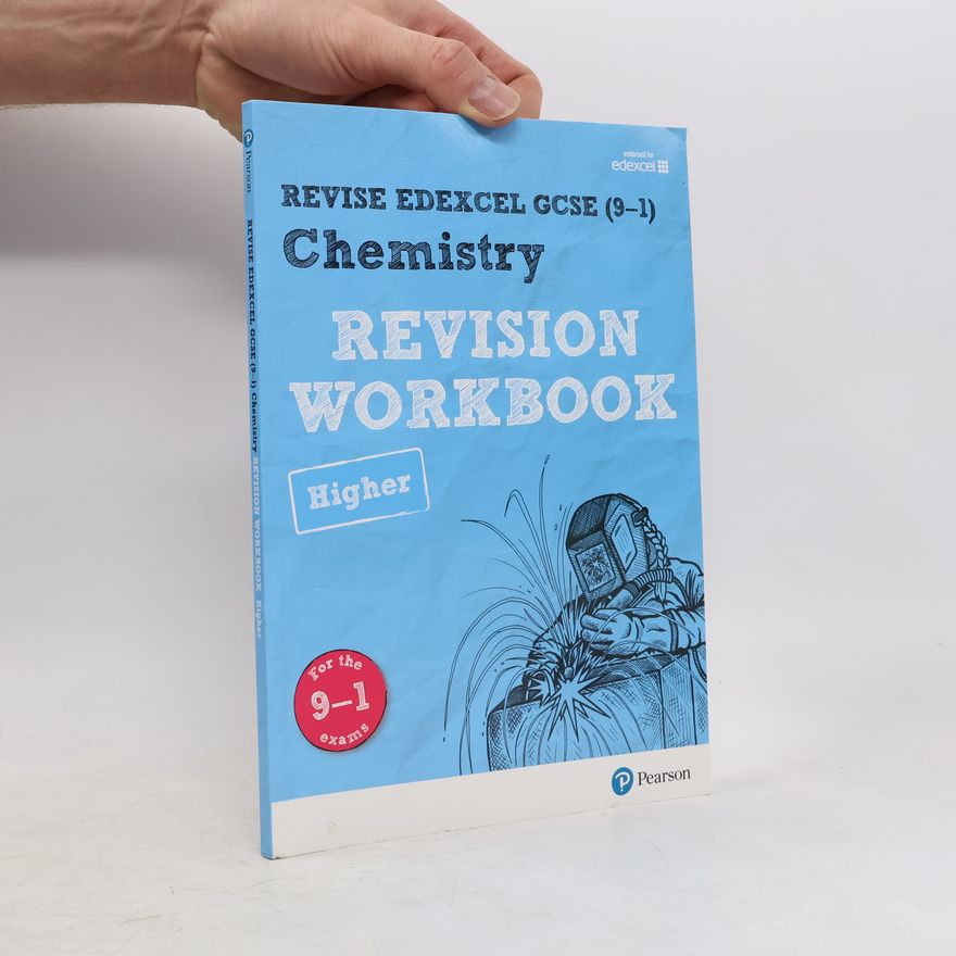 Graham Bone Revise Edexcel GCSE (9-1) Chemistry Higher Revision Workbook