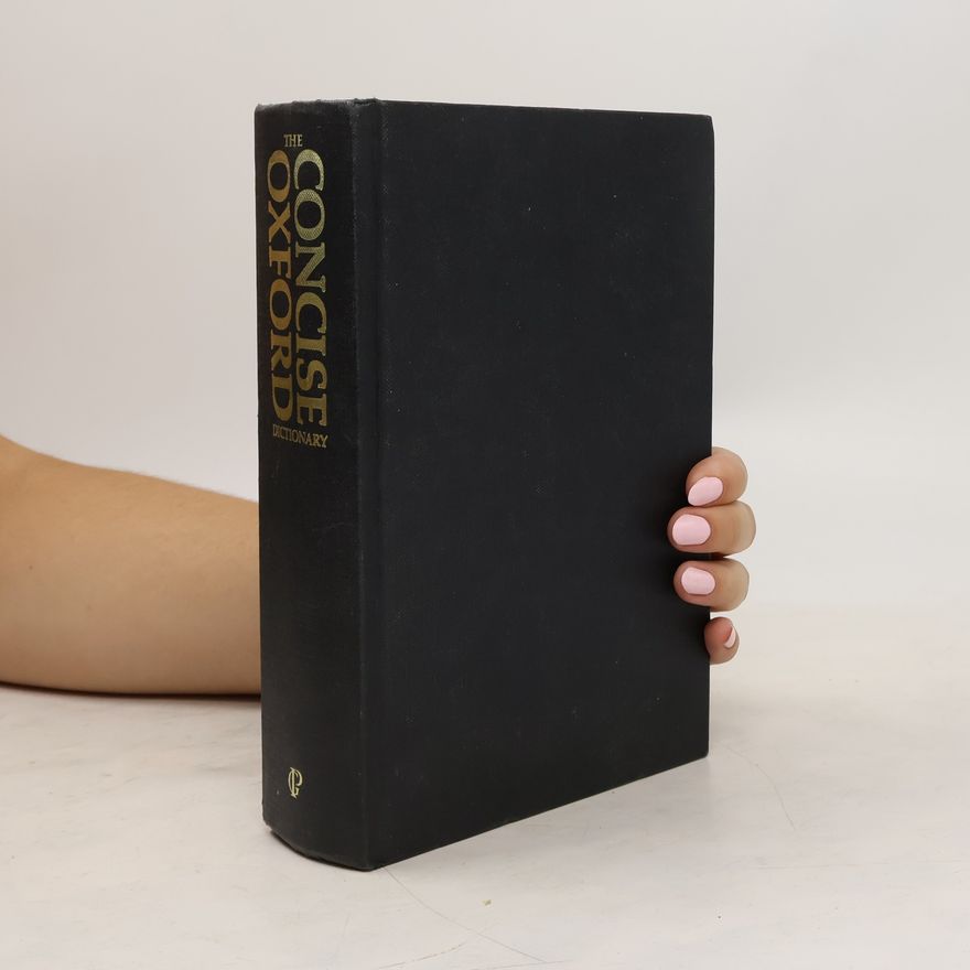 Various authors The Concise Oxford Dictionary of Current English