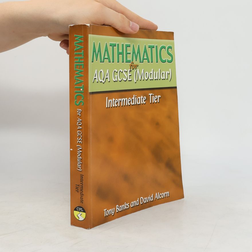 David Alcorn Mathematics for AQA GCSE (Modular)