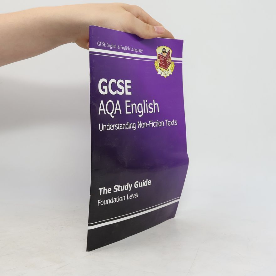 CGP Books GCSE AQA Understanding Non-Fiction Texts Study Guide - Foundation (A*-G Course)