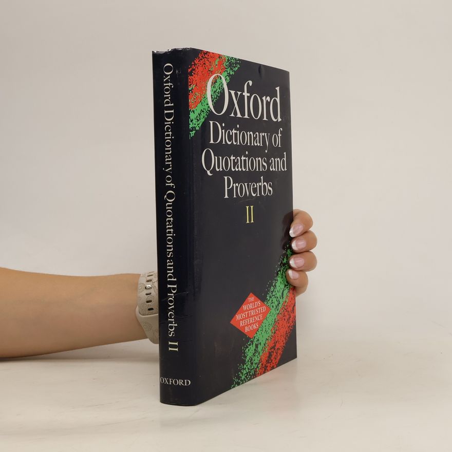 Autorenkollektiv Oxford Dictionary of Quotations and Proverbs II.