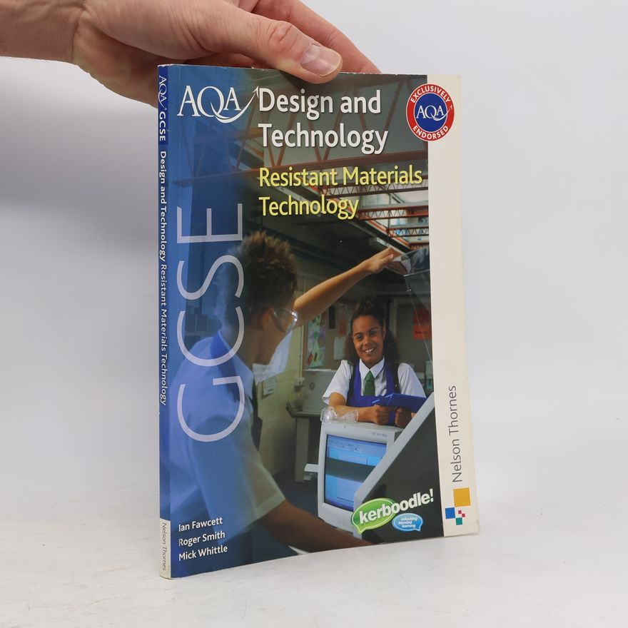 Mick Whittle AQA GCSE Design and Technology: Resistant Materials Technology