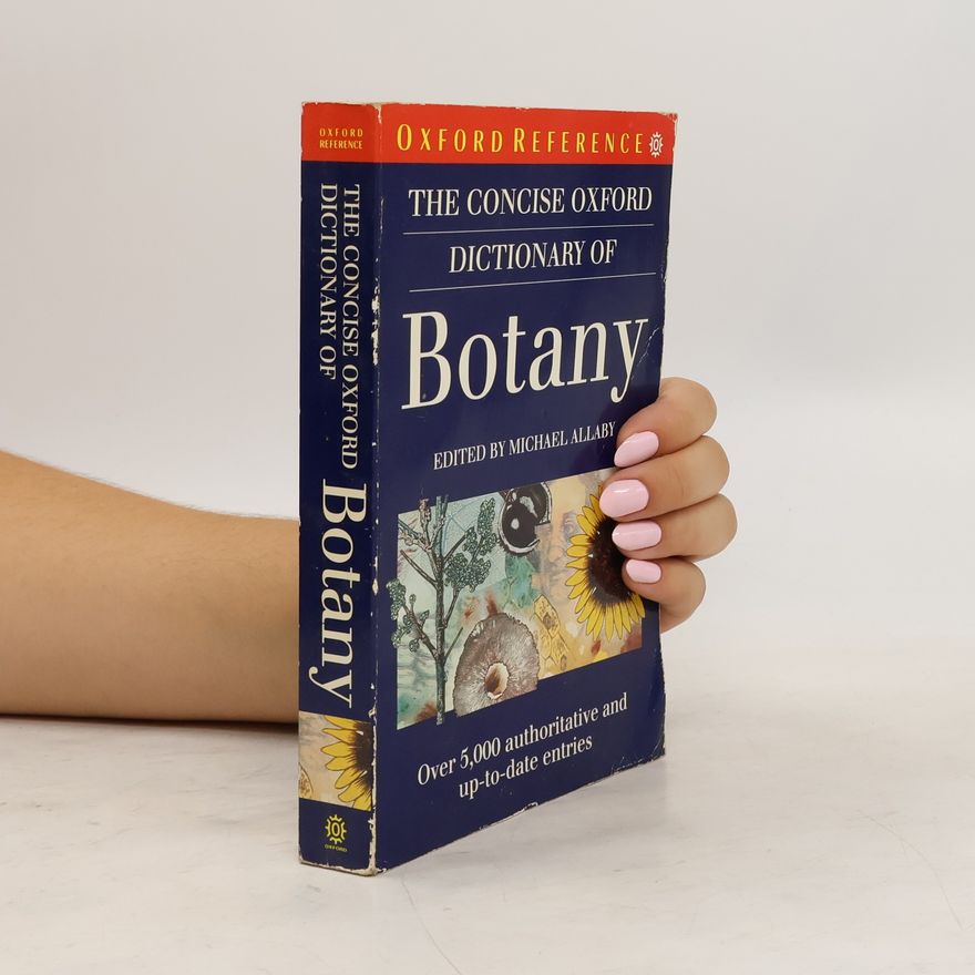 Michael Allaby The Concise Oxford Dictionary of Botany