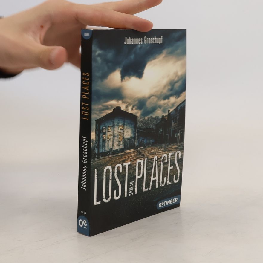 Johannes Groschupf Lost places