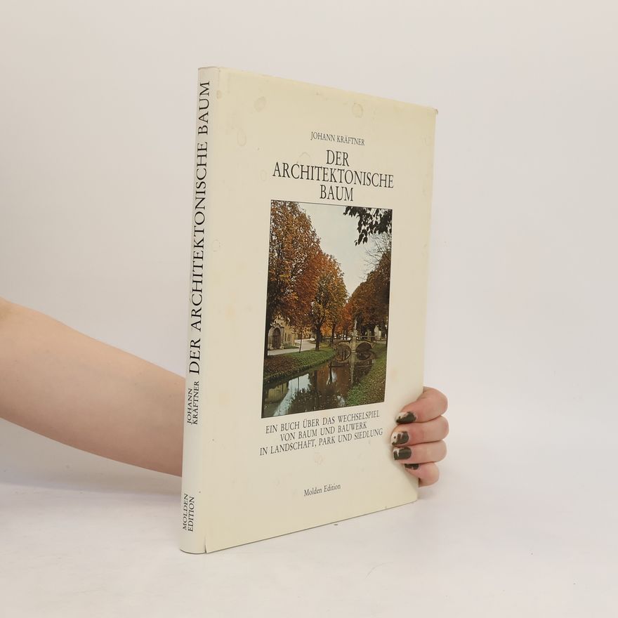 Johann Kräftner Der architektonische Baum