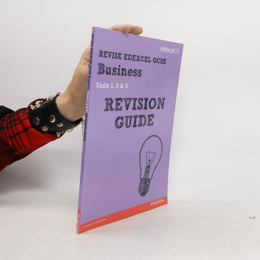 Rob Lloyd Jones REVISE Edexcel GCSE Business Revision Guide