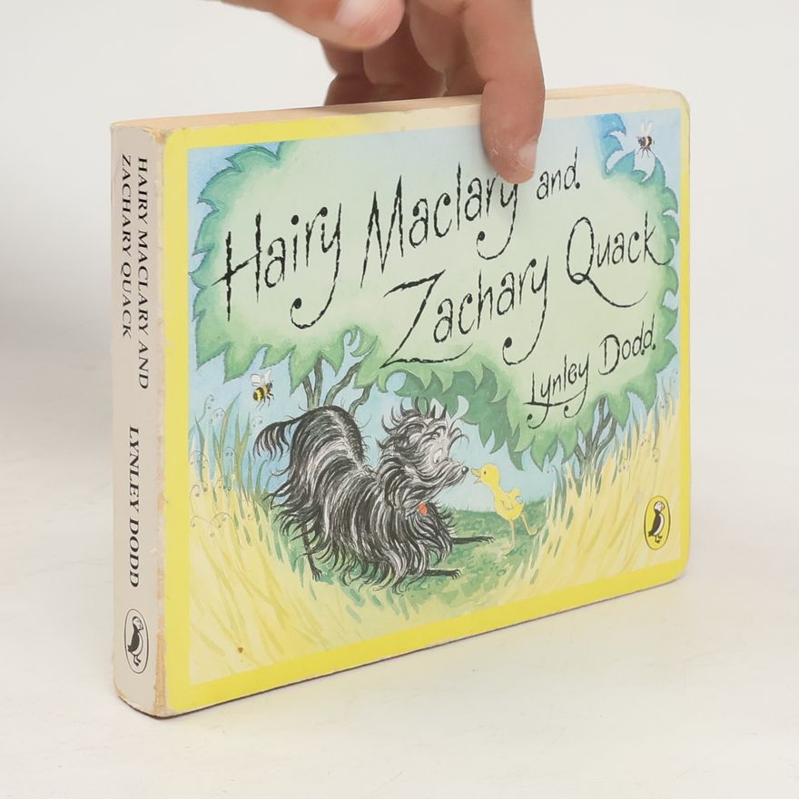 Lynley Dodd Hairy Maclary and Zachary Quack