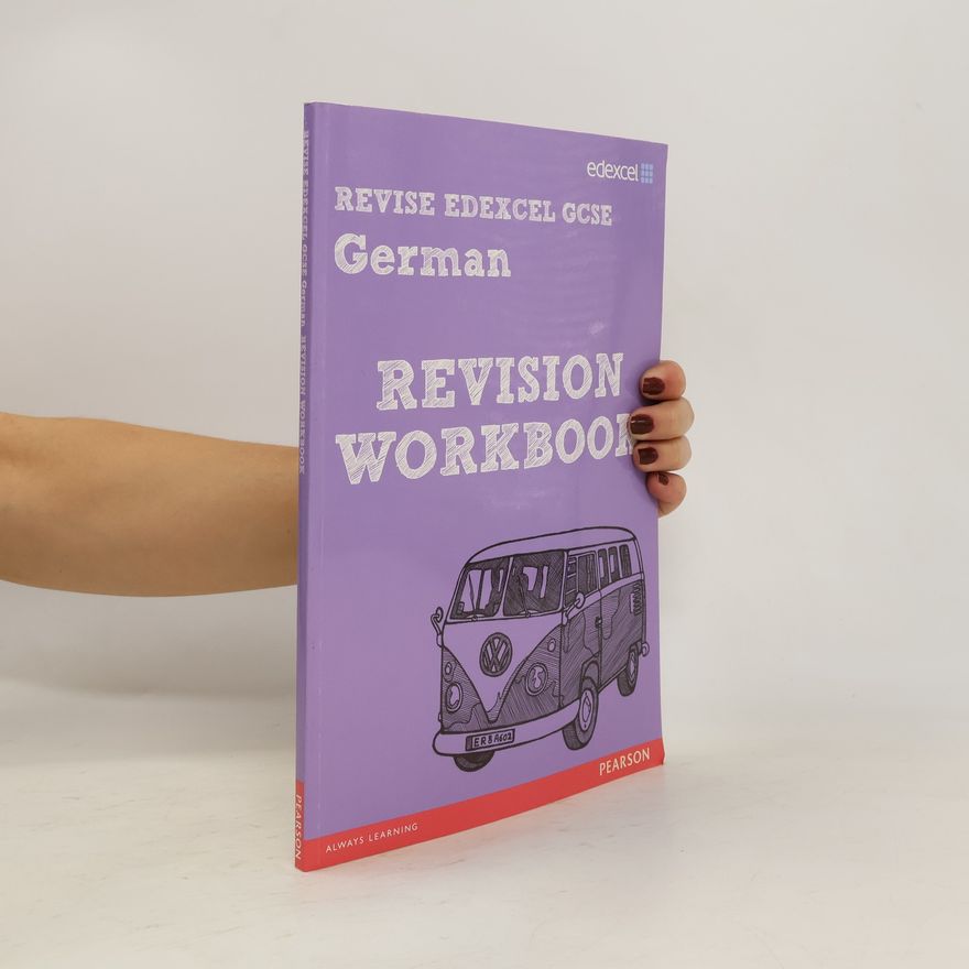 Olwynn Bowpitt REVISE EDEXCEL: Edexcel GCSE German Revision Workbook