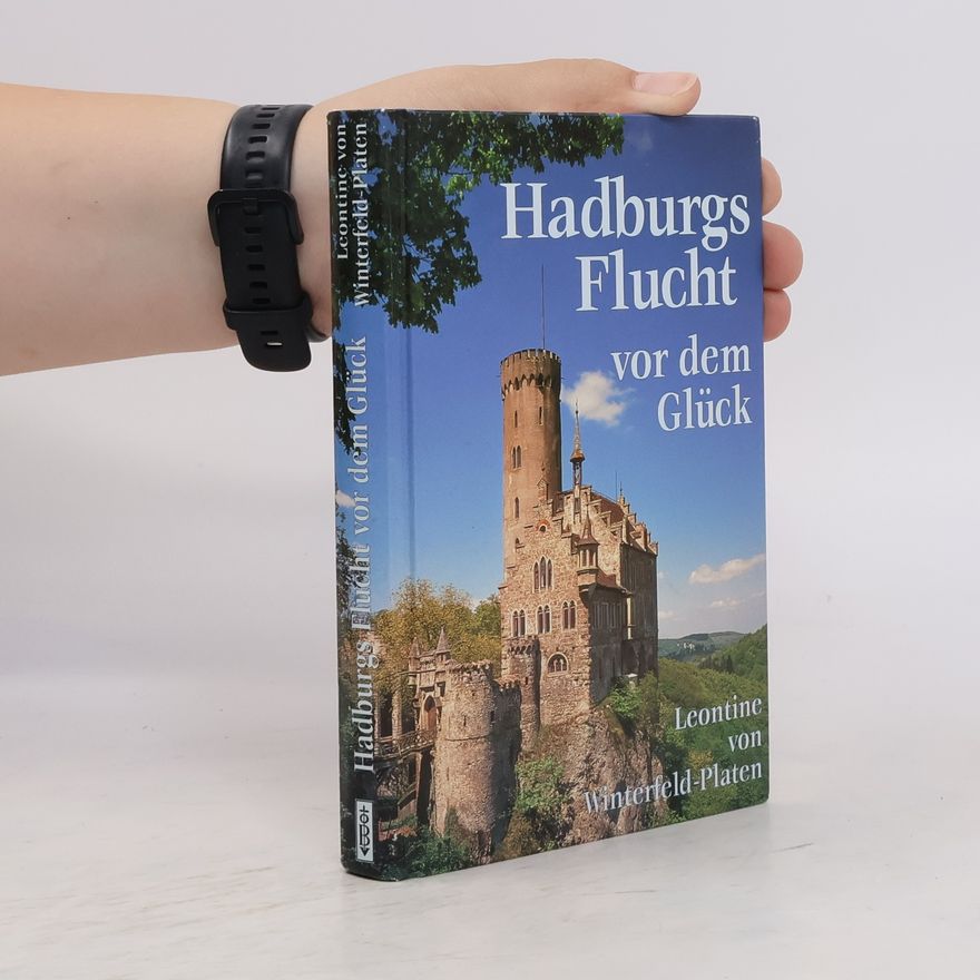 Leontine von Winterfeld-Platen Hadburgs Flucht vor dem Glück