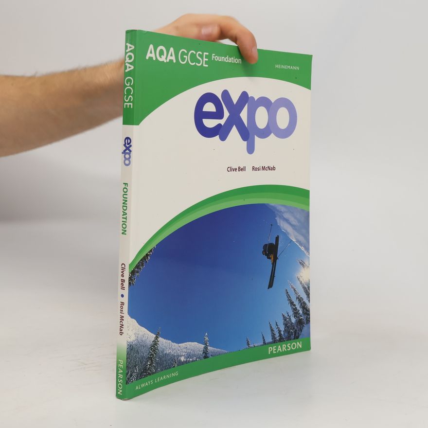 Clive Bell Expo AQA GCSE French Foundation Student Book