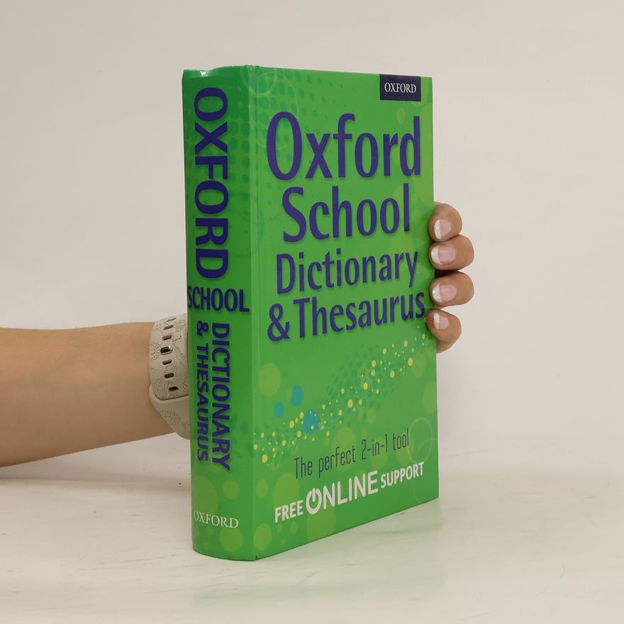 Autorenkollektiv Oxford School Dictionary & Thesaurus