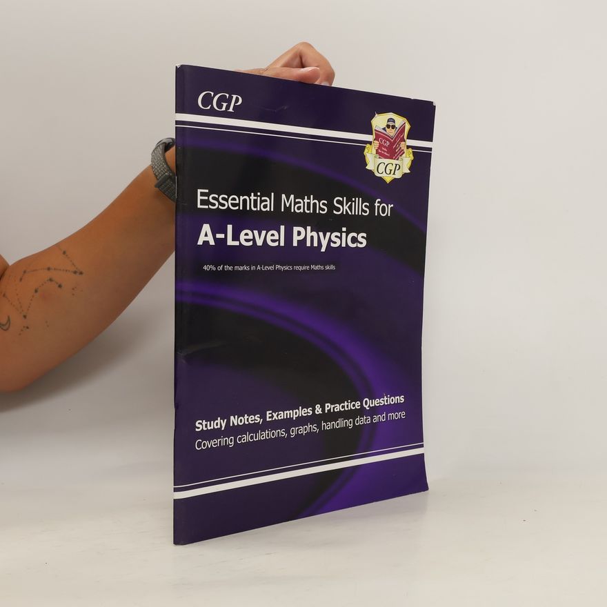 CGP Books A-Level Physics: Essential Maths Skills