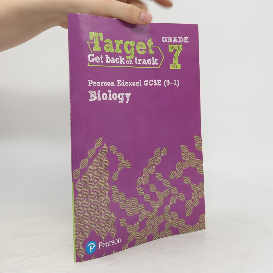 Kolektiv autorů Target Grade 7 Edexcel GCSE (9-1) Biology