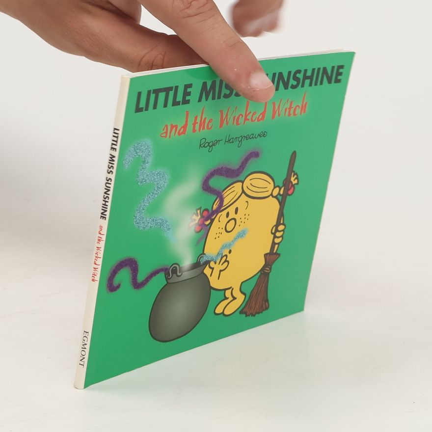 Roger Hargreaves Little Miss Sunshine and the Wicked Witch