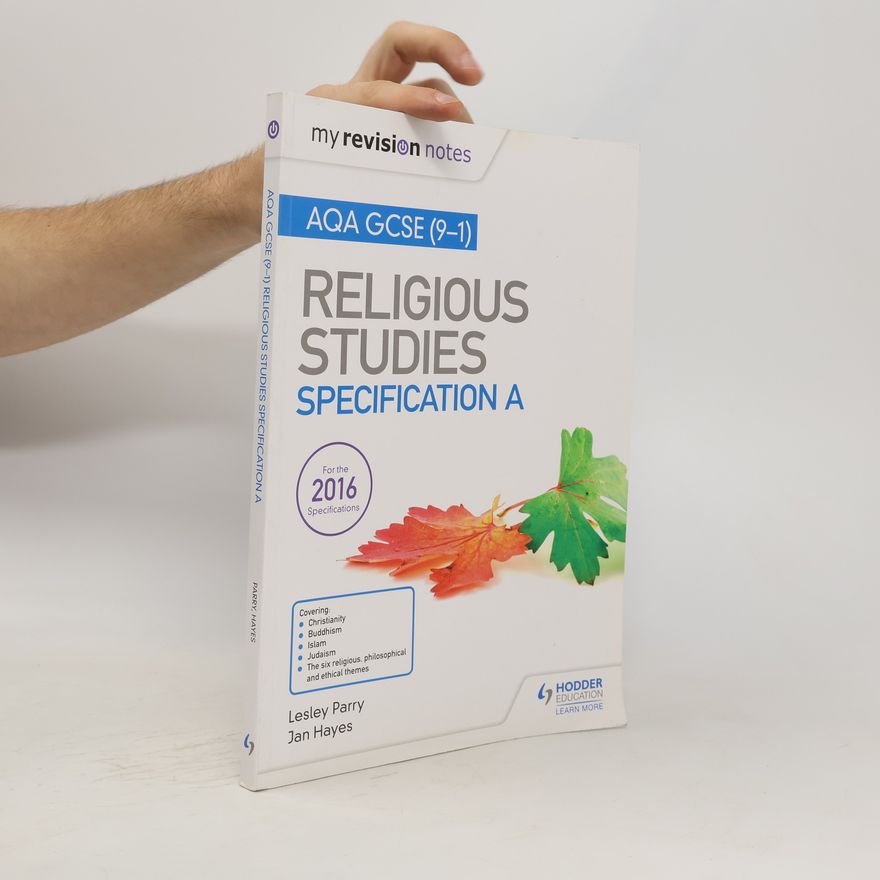 Jan Hayes My Revision Notes AQA GCSE (9-1) Religious Studies Specification A