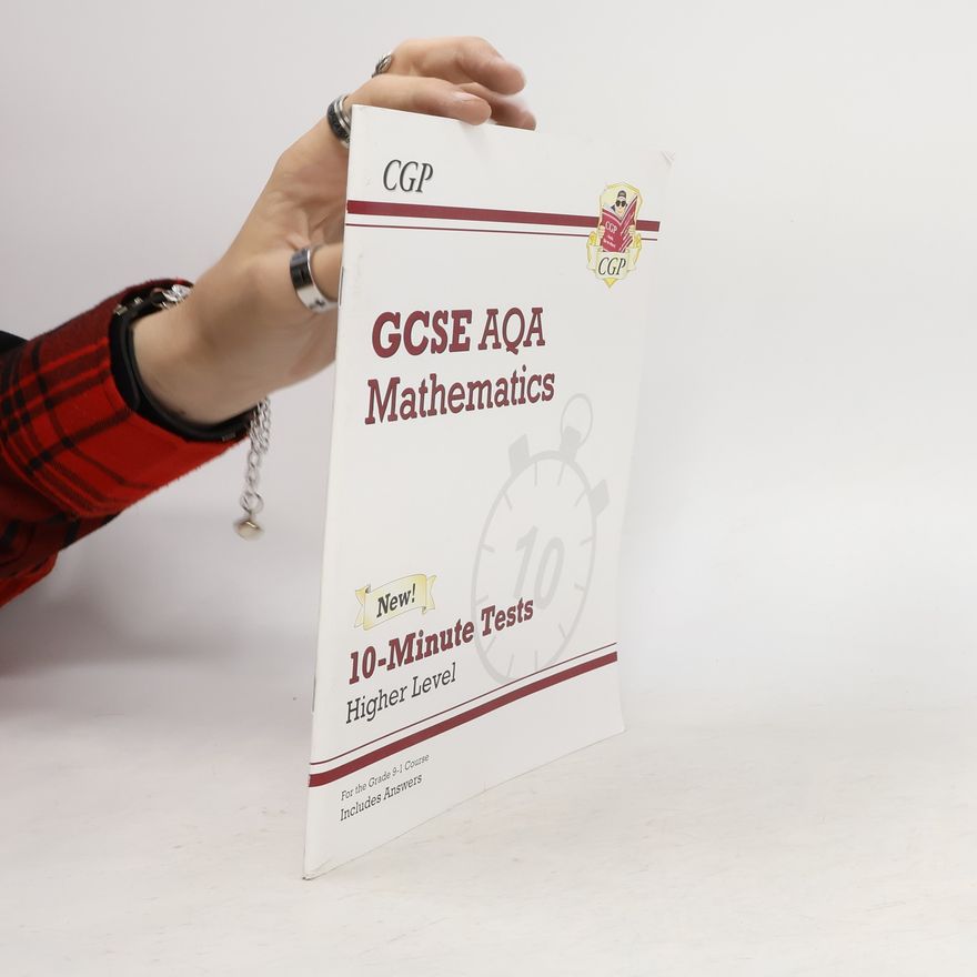 CGP Books New Grade 9-1 GCSE Maths AQA 10-Minute Tests - Higher (includes Answers)