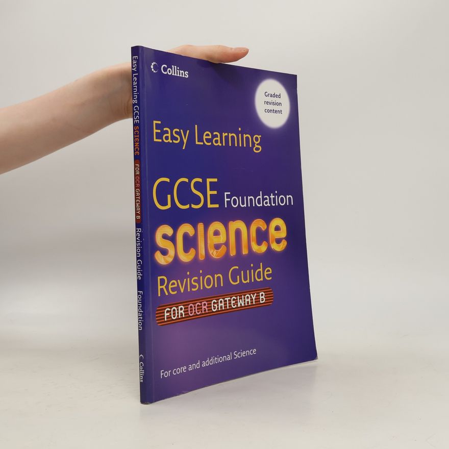 Various authors GCSE Foundation Science Revision Guide for OCR Gateway Science B