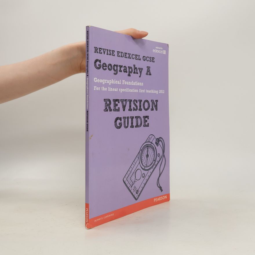 Maryanne Grant Traylen REVISE EDEXCEL: Edexcel GCSE Geography A Geographical Foundations Revision Guide