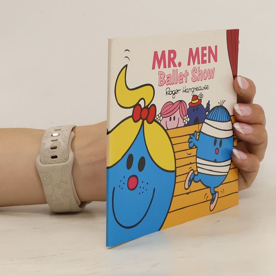 Roger Hargreaves Mr. Men Ballet Show